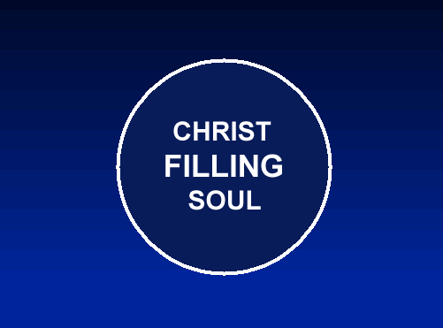 Christ Fills Your Soul