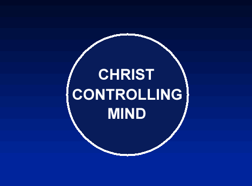 Christ Controlls Your Mind!