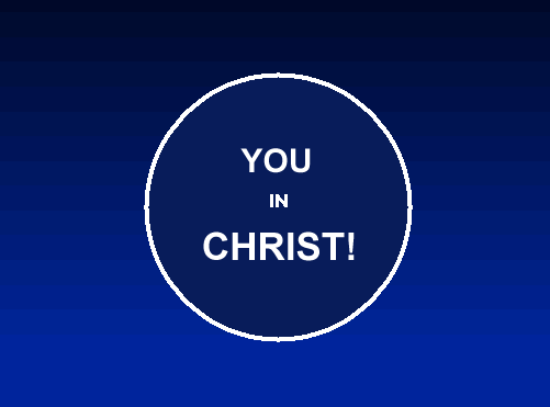 You in Christ!